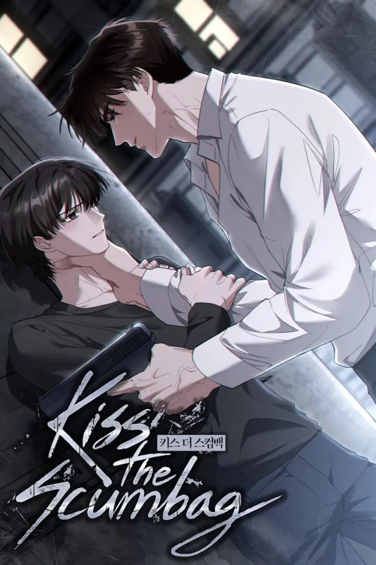 Kiss the Scumbag / kiss deo seukeombaeg / 키스 더 스컴백(KISS THE SCUMBAG)